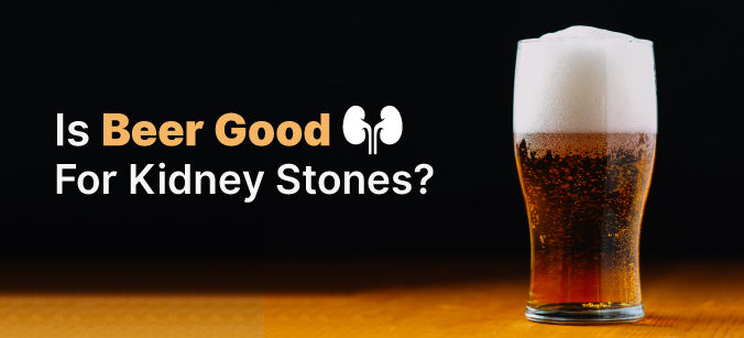 Is Beer Good To Drink With Kidney Stones