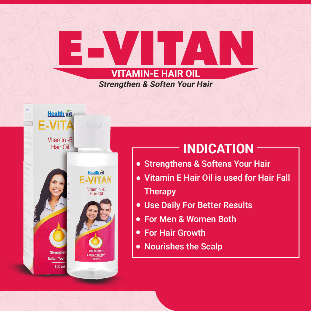 Healthvit EVitan VitaminE Hair Oil, 100 ml Price, Uses, Side Effects